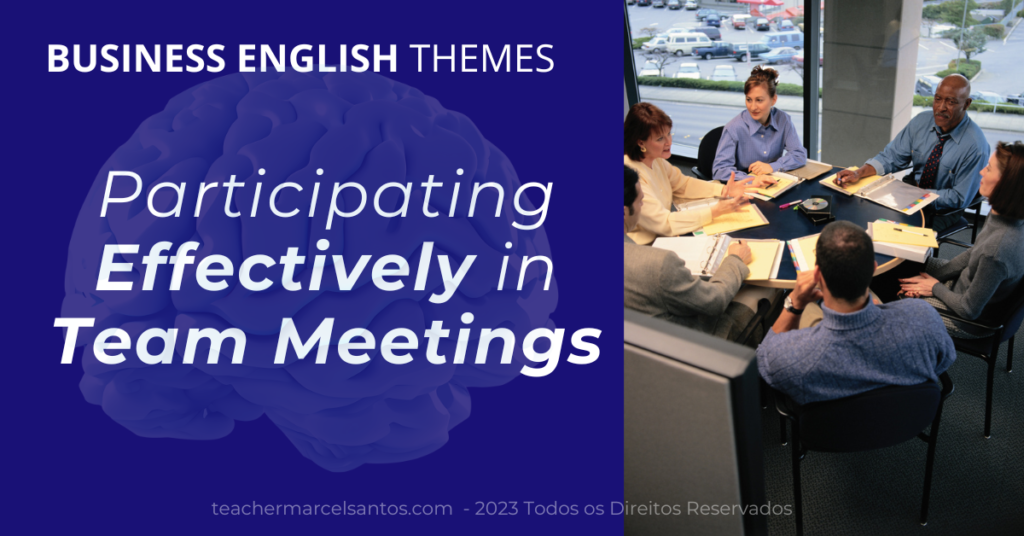 Theme: Participating Effectively in Team Meetings(60min)